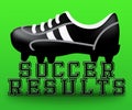 Soccer Results Meaning Football Scores 3d Illustration