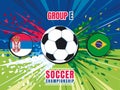 Soccer world championship match splash screen. Serbia vs Brazil. Group E. Color vector illustration