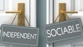 Sociable or independent as a choice in life - pictured as words independent, sociable on doors to show that independent and
