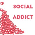 Social addict.