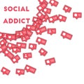 Social addict.