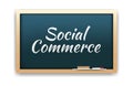 Social Commerce Chalkboard Royalty Free Stock Photo