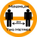 Social Distance Caution and alert orange circle with horizontal slash sign. Two Metre minimum in metric measurement