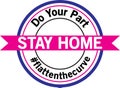 Do Your Part Stay Home # Flatten the Curve Round Badge with Banner in Pink Purple Black and White