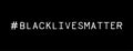 Social Media Black Lives Matter Hashtag on Black Background