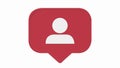 Social media icon in a red shape. New follower or subscriber concept.