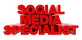 SOCIAL MEDIA SPECIALIST red word on white background illustration 3D rendering Royalty Free Stock Photo