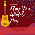 Social media template for Play Your Ukulele Day.