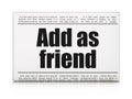 Social network concept: newspaper headline Add as Friend Royalty Free Stock Photo