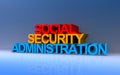 social security administration on blue Royalty Free Stock Photo