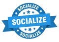 socialize round ribbon isolated label. socialize sign.