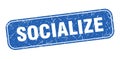 socialize stamp. socialize square grungy isolated sign.