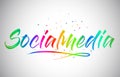 Socialmedia Creative Vetor Word Text with Handwritten Rainbow Vibrant Colors and Confetti