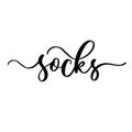 Socks lettering inscription. Holiday banner idea cover, print flyer, greeeting card.
