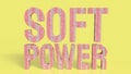 The Soft power Text on yellow Background for Business concept 3d rendering