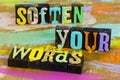 Soften your words strategy honesty talk gossip truth