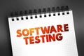 Software Testing - examining the artifacts and the behavior of the software under test by validation and verification, text Royalty Free Stock Photo