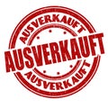 Sold out on german language  Ausverkauft  sign or stamp Royalty Free Stock Photo