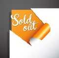 `Sold out` text uncovered from teared paper corner. Royalty Free Stock Photo