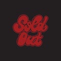 Sold out. Vector handwritten trendy lettering . Royalty Free Stock Photo