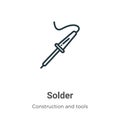 Solder outline vector icon. Thin line black solder icon, flat vector simple element illustration from editable construction and