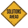 Solutions ahead vintage rusty metal sign