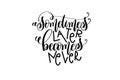 Sometimes later becomes never black and white hand lettering Royalty Free Stock Photo