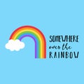 Somewhere over the rainbow vector illustration