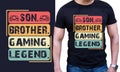 Son Brother Gaming Legend =Custom T-shirt