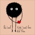 Soot with smal love heart but pure. jelaga