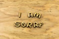 Sorry apologize apology forgive mistake letterpress type Royalty Free Stock Photo