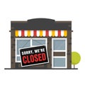 Sorry we are closed sign . Store shop or cafe is bankrupt and closed