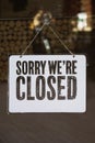 Sorry we are closed - text on shop window door. Coronavirus COVID-19 quarantine, lockdown concept Royalty Free Stock Photo