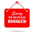 Sorry we are fully booked vector sign