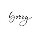 Sorry postcard. Modern brush calligraphy isolated on white background.