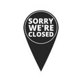 Sorry we`re closed - map pointer