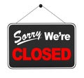 `Sorry We`re Closed` Sign Hanging Isolated