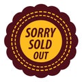 sorry sold out label. Vector illustration decorative design