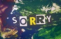 Sorry text. Grunge painting wall. Vintage effect Royalty Free Stock Photo