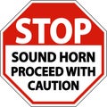 Sound Horn Proceed with Caution Sign On White Background