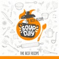 Soup of the day, sketch style cooking lettering icon.