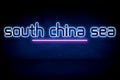 South China Sea - blue neon announcement signboard
