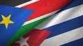 South Sudan and Cuba two flags textile cloth, fabric texture