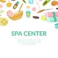 Spa Center Banner Template, Beauty Salon, Store, Wellness Center, Natural Cosmetics, Organic Skin Care Products Vector