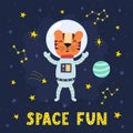 Space Fun print with a cute tiger astronaut. Cosmic card in cartoon style