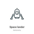 Space lander outline vector icon. Thin line black space lander icon, flat vector simple element illustration from editable