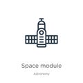 Space module icon. Thin linear space module outline icon isolated on white background from astronomy collection. Line vector sign