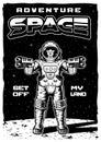 Space poster in vintage style with illustration astronaut with weapons