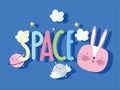 Space rabbit face planets clouds stars cartoon cute text