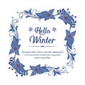 Space for text, hello winter, with design element of blue leafy flower frame. Vector